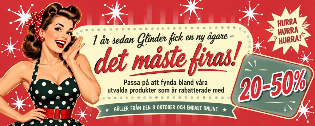Glinder firar 1 år under ny regi. 20-50 % rabatt